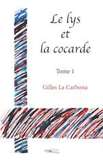 Le lys et la cocarde - Tome 1