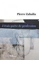 J'etais poete de profession