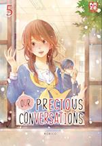 Our Precious Conversations - Band 5