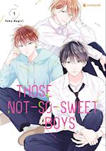 Those Not-So-Sweet Boys - Band 1