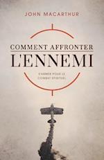 Comment Affronter l'Ennemi (How to Meet the Enemy)