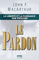 Le Pardon (the Freedom and Power of Forgiveness)