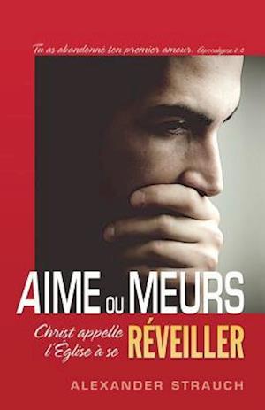 Aime Ou Meurs (Love or Die)