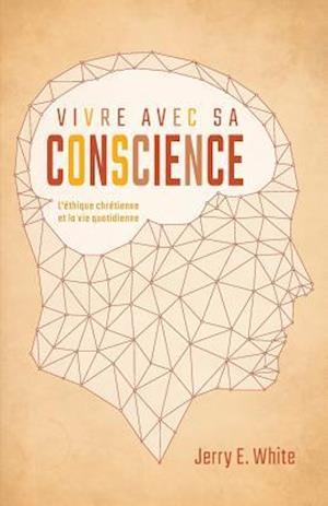 Vivre Avec Sa Conscience (Honesty, Morality, and Conscience)