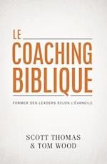 Le coaching biblique (Gospel Coach)