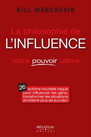 Philosophie de l''influence La