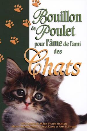 Bouillon de poulet pour l''âme de l''ami des chats