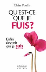 Qu''est-ce que je fuis?