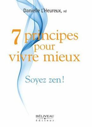 7 principes pour vivre mieux