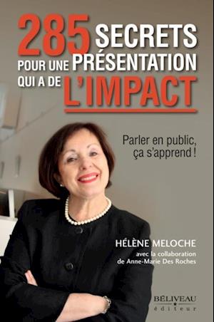 285 secrets pour une présentation qui a de l''impact