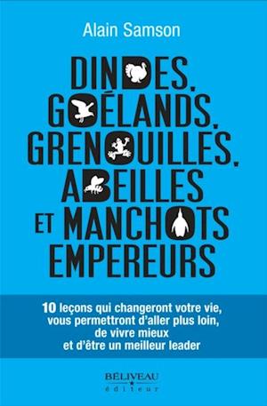 Dindes, goélands, grenouilles, abeilles et manchots empereurs