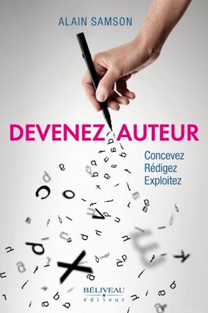 Devenez auteur - Concevez - Rédigez - Exploitez