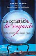 Le comptable et la voyante : Cette rencontre qui a changé ma vie...