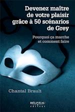 Devenez maître de votre plaisir grâce aux 50 scénarios de Grey