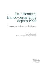 La Littérature Franco-Ontarienne Depuis 1996