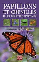 Papillons et chenilles du Québec et des Maritimes