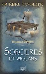 Quebec insolite - Sorcieres et wiccans