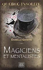 Quebec insolite - Magiciens et mentalistes