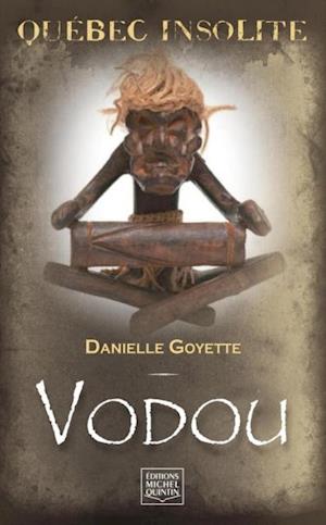 Quebec insolite - Vodou