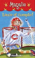 Magalie 7 - Lance et compte!