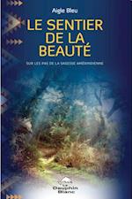 Le sentier de la beaute