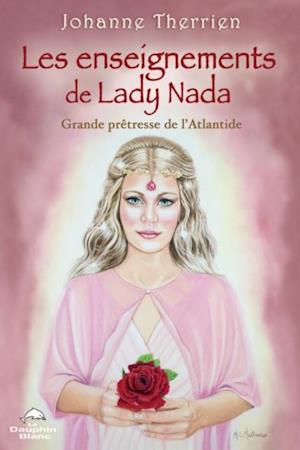 Les enseignements de Lady Nada