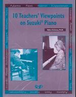 10 Teachers' Viewpoints on Suzuki Piano