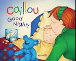 Caillou: Good Night!