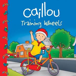 Caillou: Training Wheels