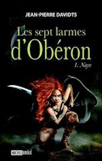 Les sept larmes d''Obéron 1 : Nayr