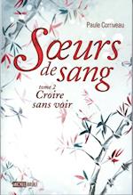 Soeurs de sang 2 : Croire sans voir