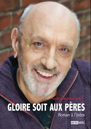 Gloire soit aux pères