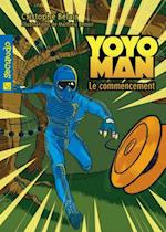 Yoyoman 1 : Le commencement