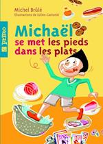 Michaël se met les pieds dans les plats