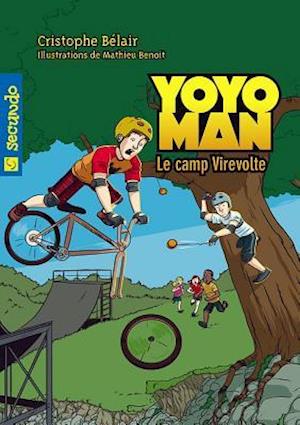 Yoyoman  3 : Le camp Virevolte