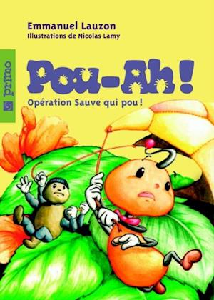 Pou-ah! 2 : Opération Sauve qui pou !