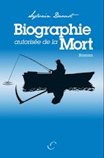 Biographie autorisee de la Mort