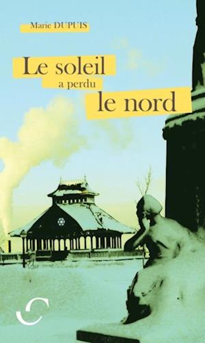 Le soleil a perdu le nord