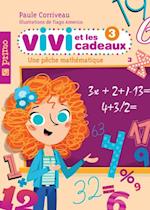 Vivi et les cadeaux  3 : Une pêche mathématique