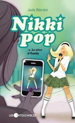 Nikki pop 1 : Le rêve d''Émily