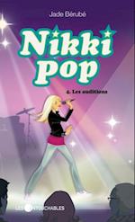 Nikki Pop 4 : Les auditions