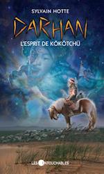 Darhan 6 : L'esprit de Kokotchu