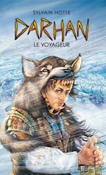 Darhan 8 : Le voyageur