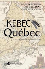 De Kebec a Quebec.  Cinq siecles d'echanges entre nous