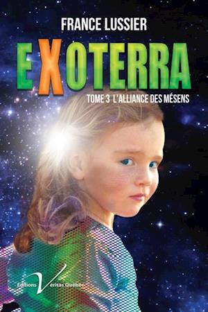 Exoterra, tome 3 : L'alliance des Mesens