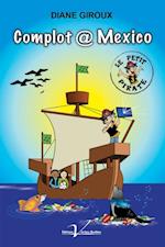 Le petit pirate, tome 3 : Complot @ Mexico