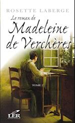 Le roman de Madeleine de Verchères T.2