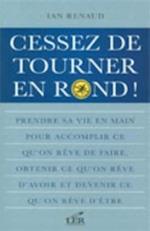 Cessez de tourner en rond!