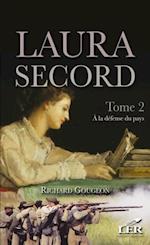 Le roman de Laura Secord 2 : À la défense du pays