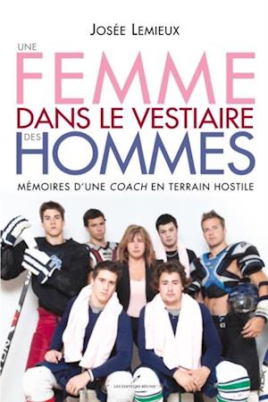 Une femme dans le vestiaire des hommes